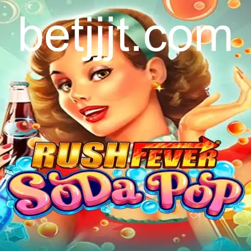 RushFeverSodaPop